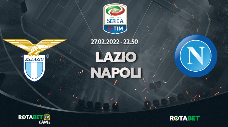 Lazio Napoli maçı canlı bahis