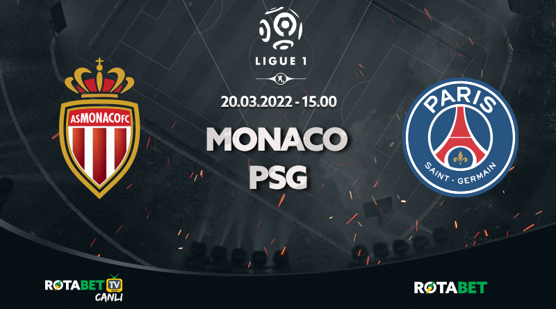 Monaco-PSG maçı canlı bahis