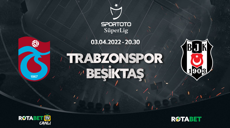 trabzonspor-besiktas maçı canlı bahis